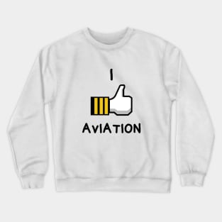 I like aviation thumbs up aviation design with capitan hand Crewneck Sweatshirt